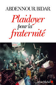 Plaidoyer pour la fraternité / Abdennour Bidar