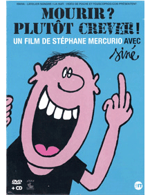 Mourir? Plutôt crever! / Stéphane Mercurio