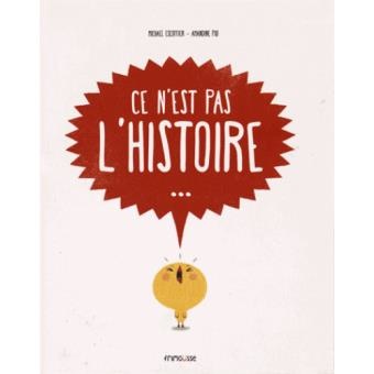 Ce n’est pas l’histoire / Michaël Escoffier – Amandine Piu