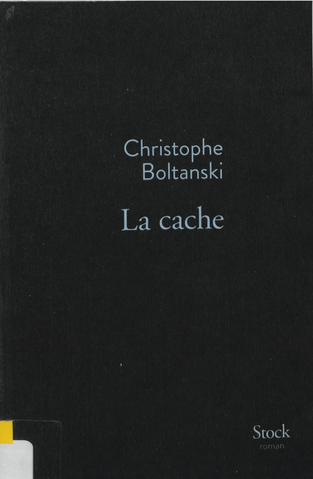 La cache / Christophe Boltanski