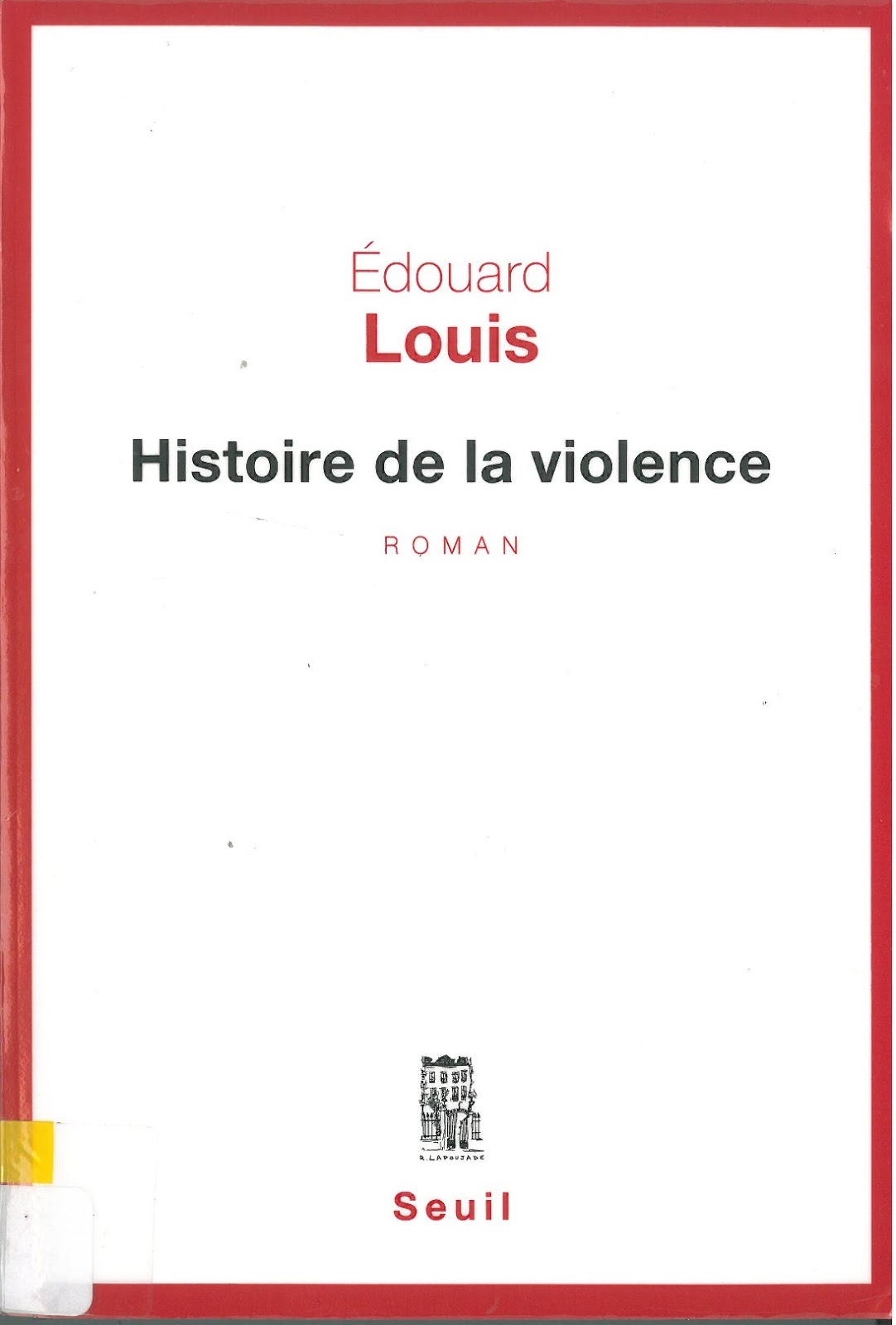 Histoire de la violence / Edouard Louis
