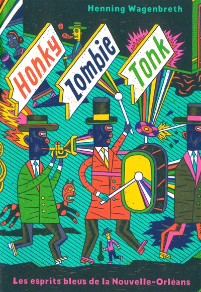 Honky Zombie Tonk / Henning Wagenbreth