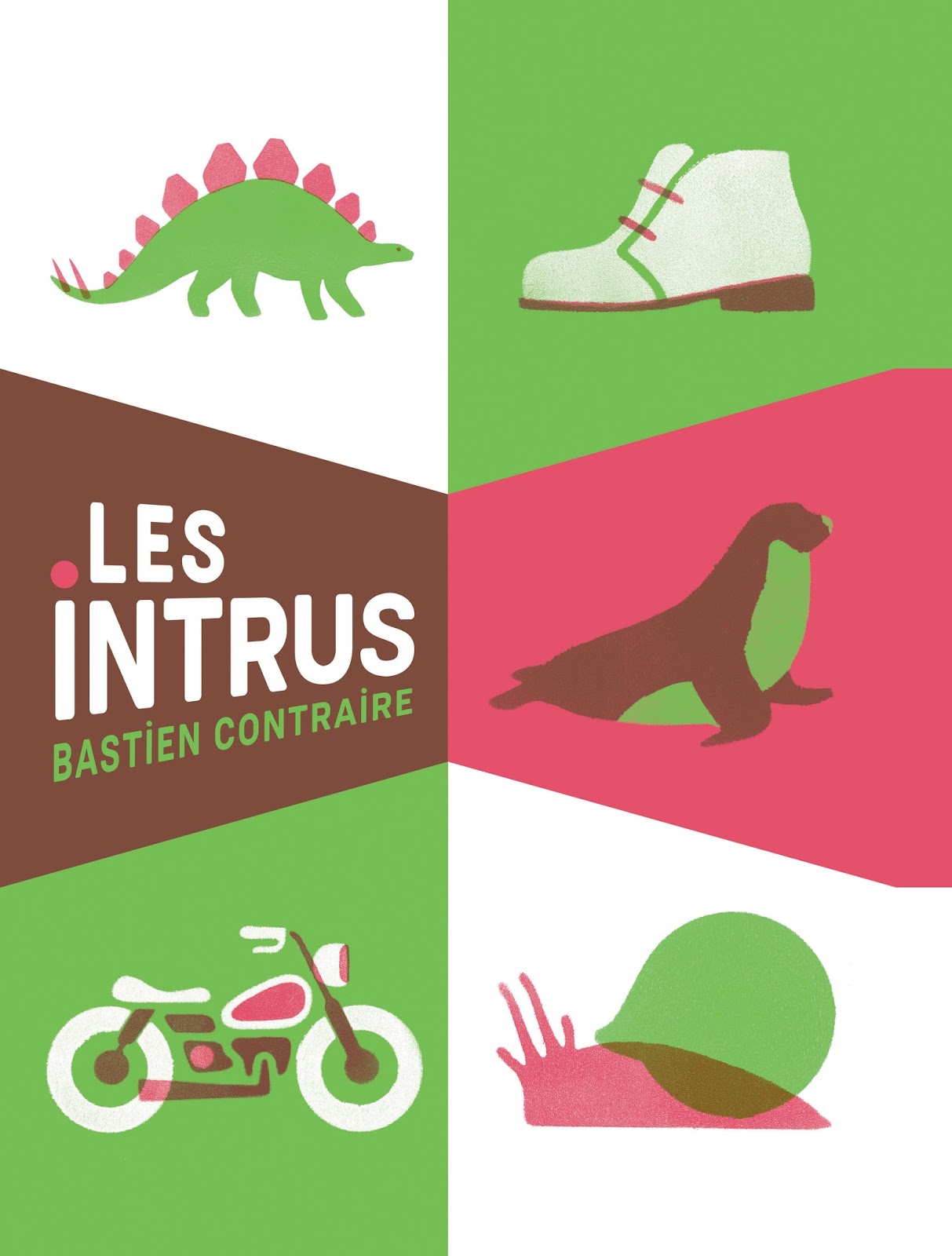 Les intrus / Bastien Contraire