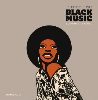 Le petit livre de la black music / Bourhis-Brüno