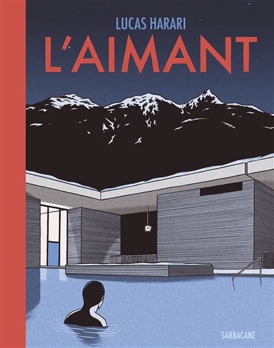 L&rsquo;aimant / Lucas Harari