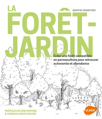 La forêt-jardin / Martin Crawford