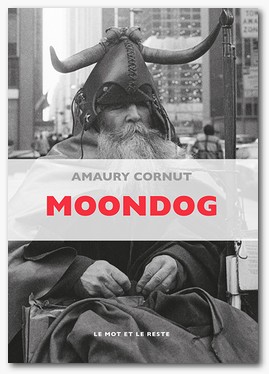 Moondog / Amaury Cornut