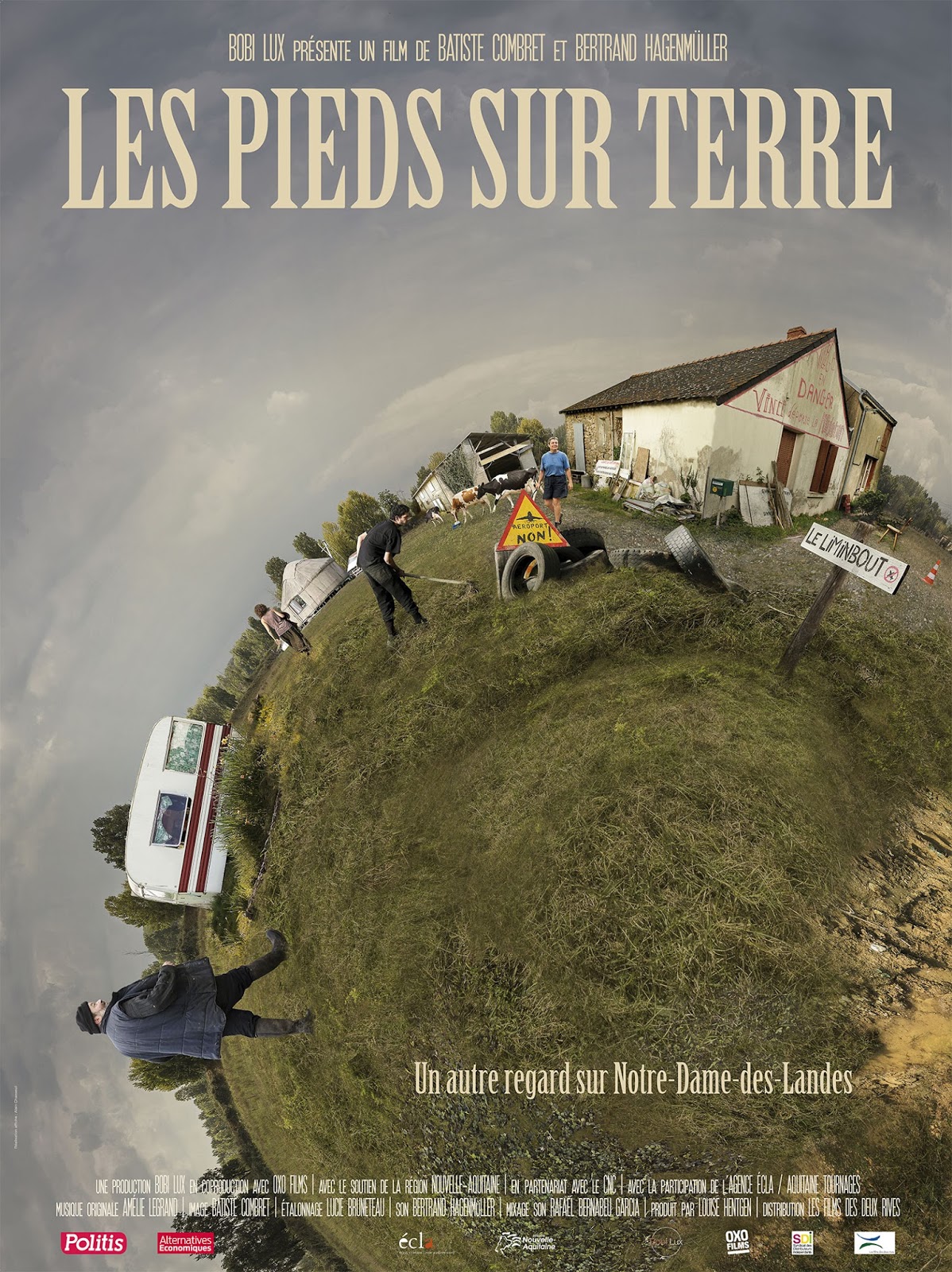 Les pieds sur terre: un autre regard sur Notre-Dame-des-Landes / Batiste Combret – Bertrand Hagenmüller