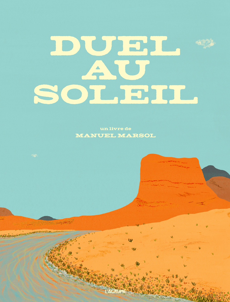 Duel au soleil / Manuel Marsol
