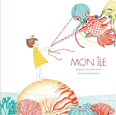 Mon île / Stéphanie Demasse-Pottier – Seng Soun Ratanavanh (ill.)