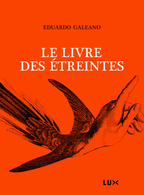 Le livre des étreintes / Eduardo Galeano