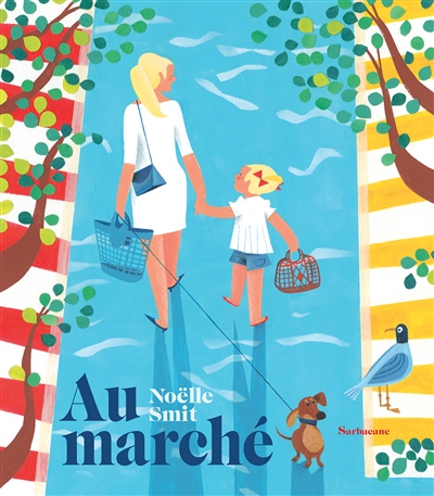 Au marché / Noëlle Smit