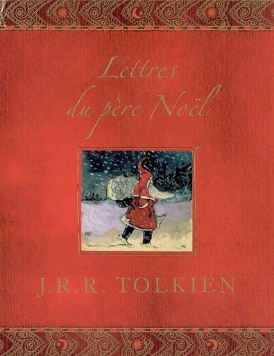 Lettres du Père Noël / J.R.R. Tolkien