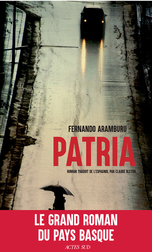 Patria / Fernando Aramburu