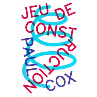 Jeu de construction / Paul Cox