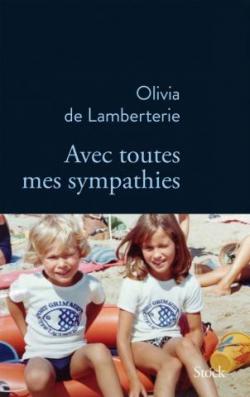Avec toutes mes sympathies / Olivia de Lamberterie