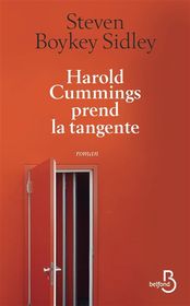 Harold Cummings prend la tangente / Steven Boykey Sidley