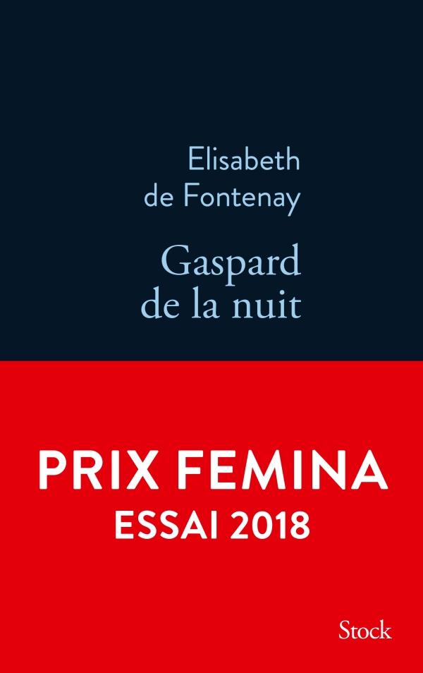 Gaspard de la nuit : autobiographie de mon frère / Elisabeth de Fontenay