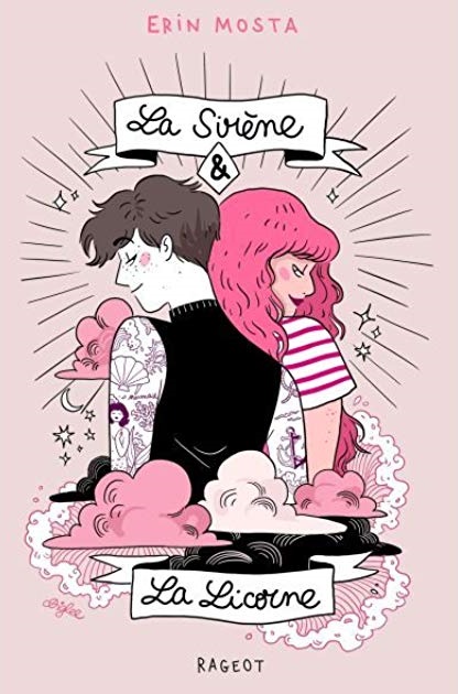 La Sirène et la Licorne / Erin Mosta
