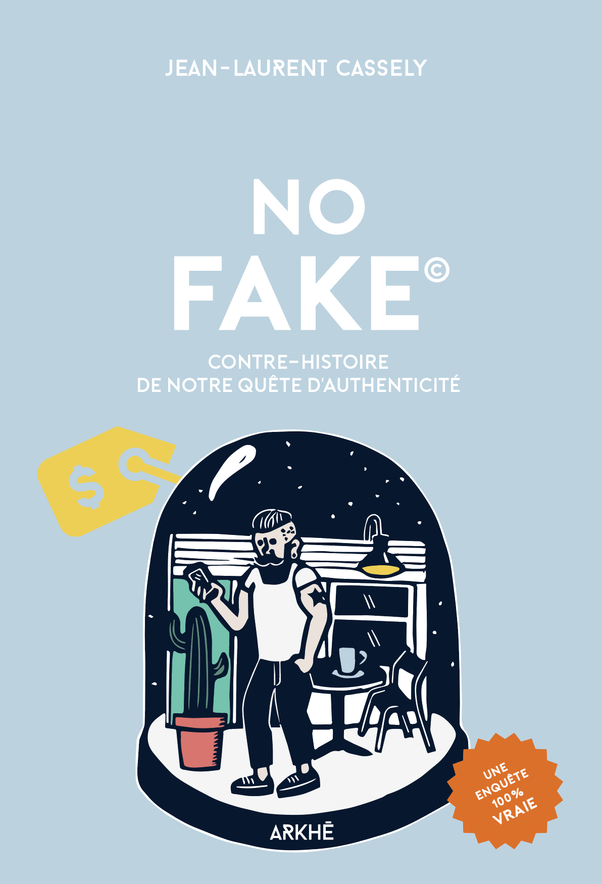 No fake / Jean-Laurent Cassely