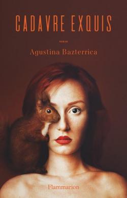 Cadavre exquis / Agustina Bazterrica