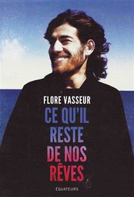 Ce qu’il reste de nos rêves