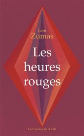 Les heures rouges / Leni Zumas