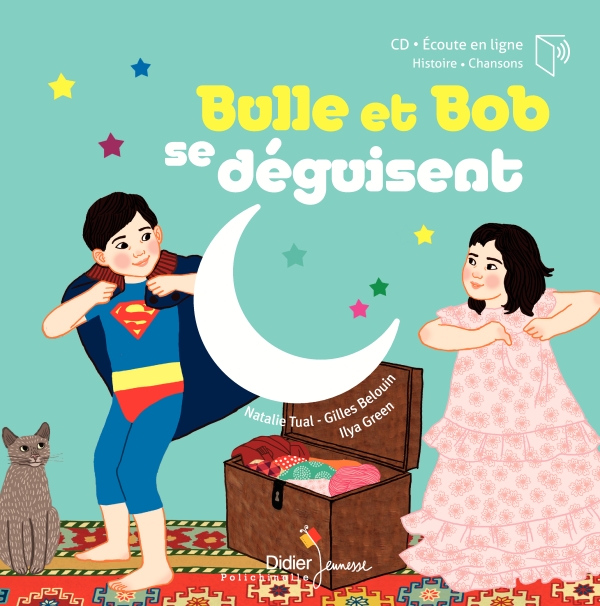 Bulle et Bob se déguisent / Natalie Tual