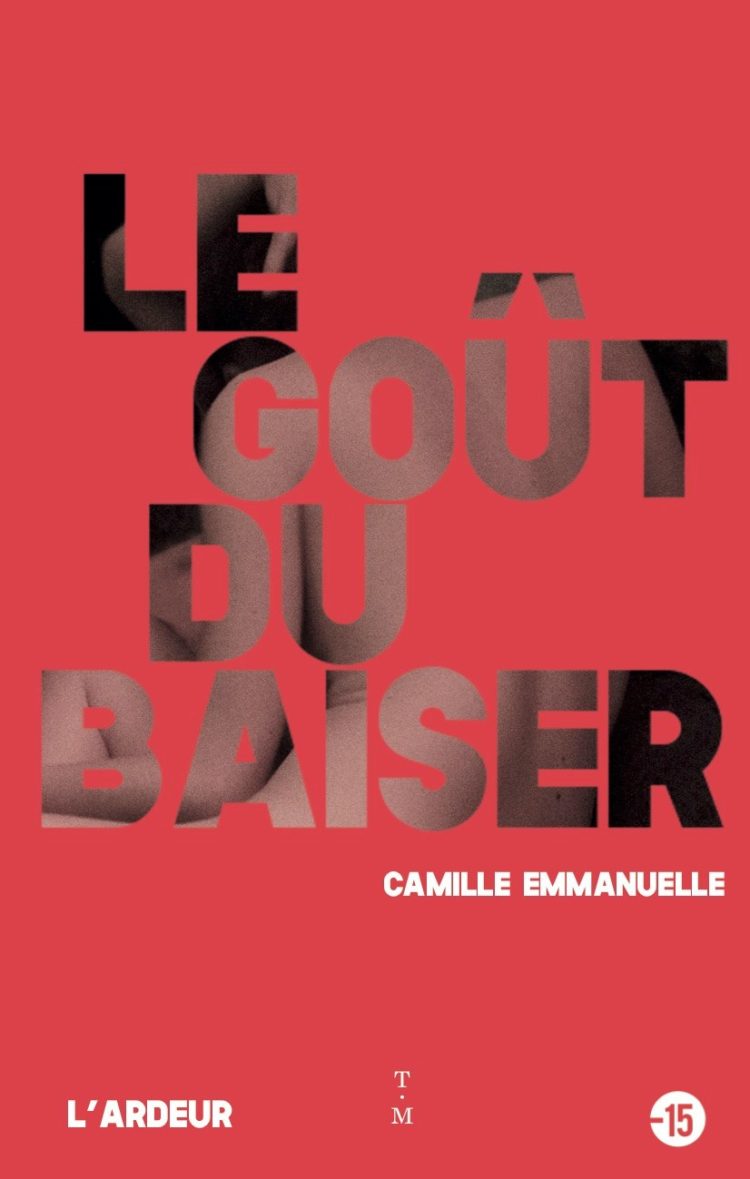 Le goût du baiser / Camille Emmanuelle