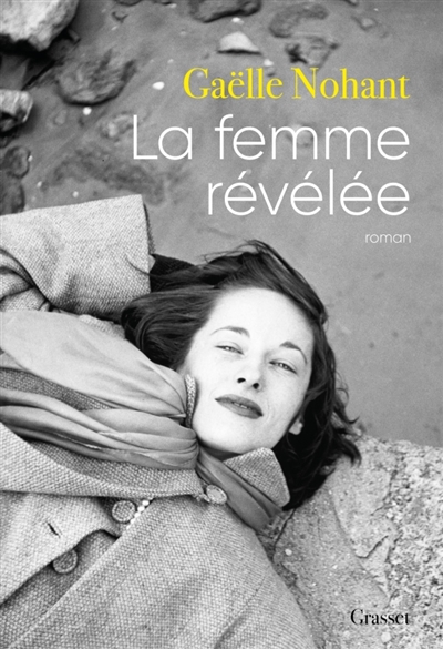 La femme révélée / Gaëlle Nohant
