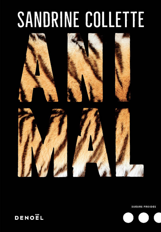 Animal / Sandrine Collette