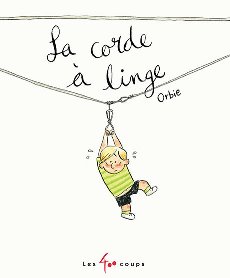 La Corde à linge / Orbie