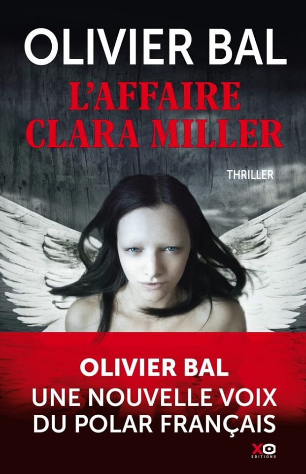 L&rsquo;Affaire Clara Miller / Olivier Bal