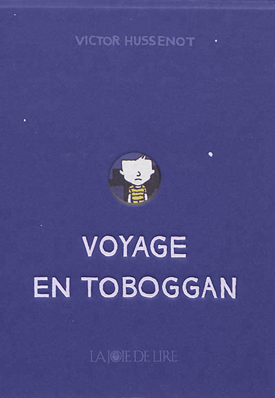 Voyage en toboggan / Victor Hussenot