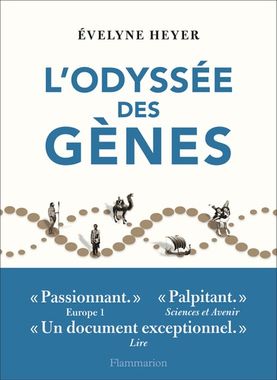 L’odysée des gènes / Evelyne Heyer