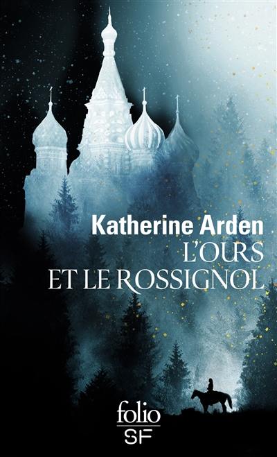 Trilogie d&rsquo;une nuit d&rsquo;hiver / Katherine Arden