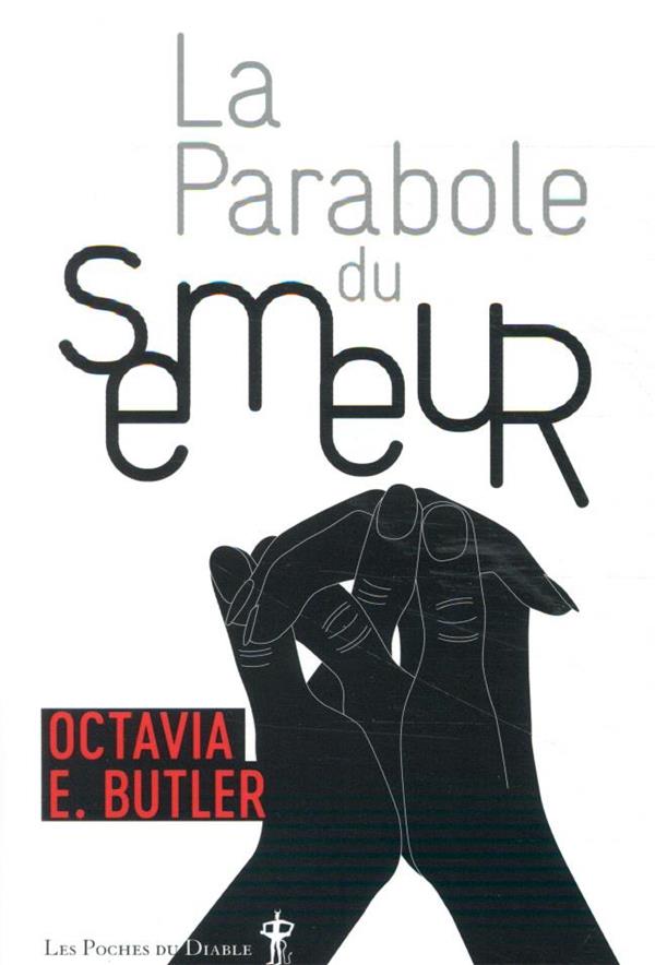 La Parabole du semeur / Octavia E. Butler