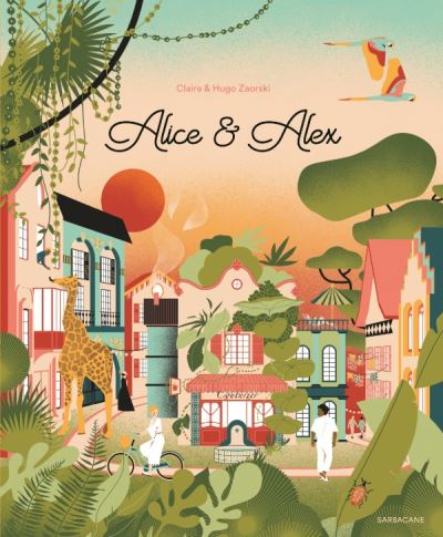 Alice & Alex / Claire et Hugo Zaorski