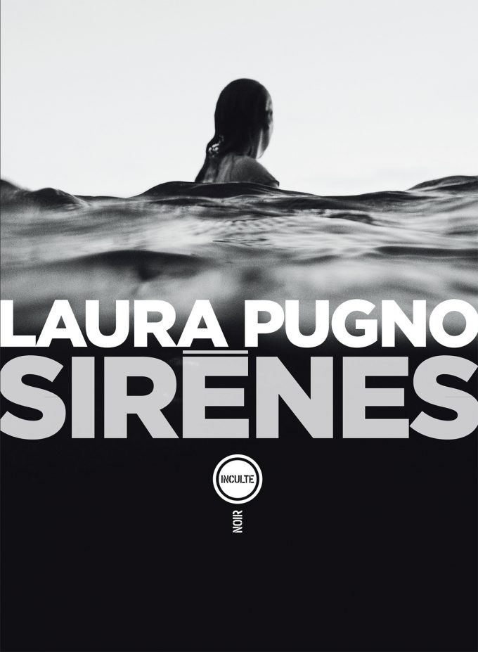 Sirènes / Laura Pugno