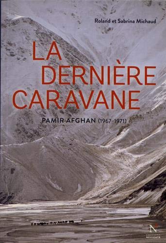 La dernière caravane / Roland et Sabrina Michaud