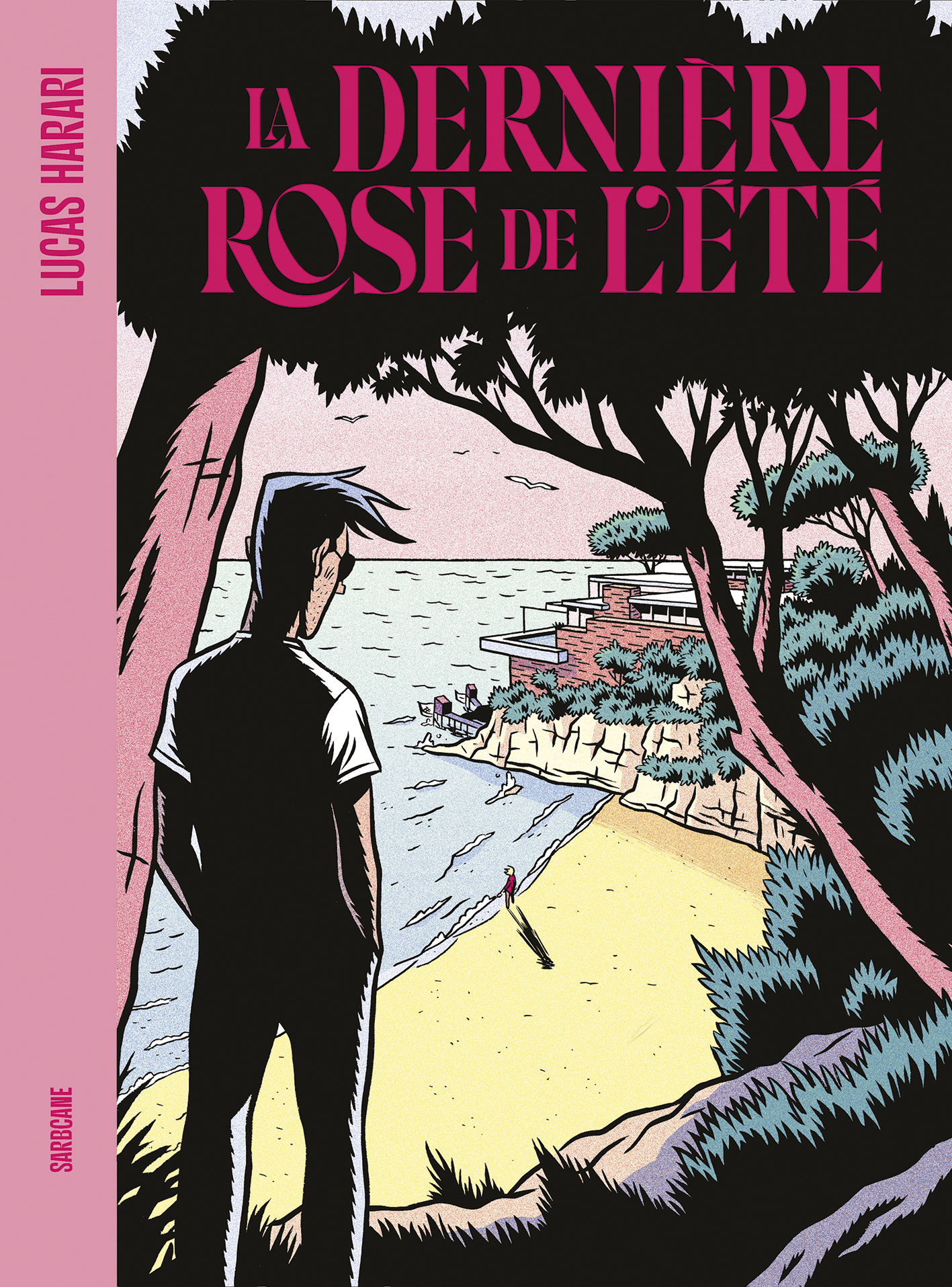 La dernière rose de l&rsquo;été / Lucas Harari