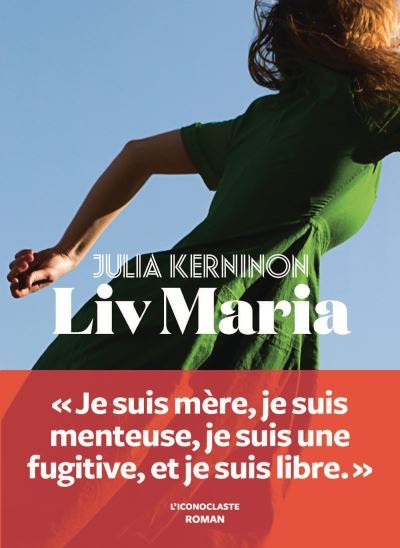 Liv Maria / Julia Kerninon