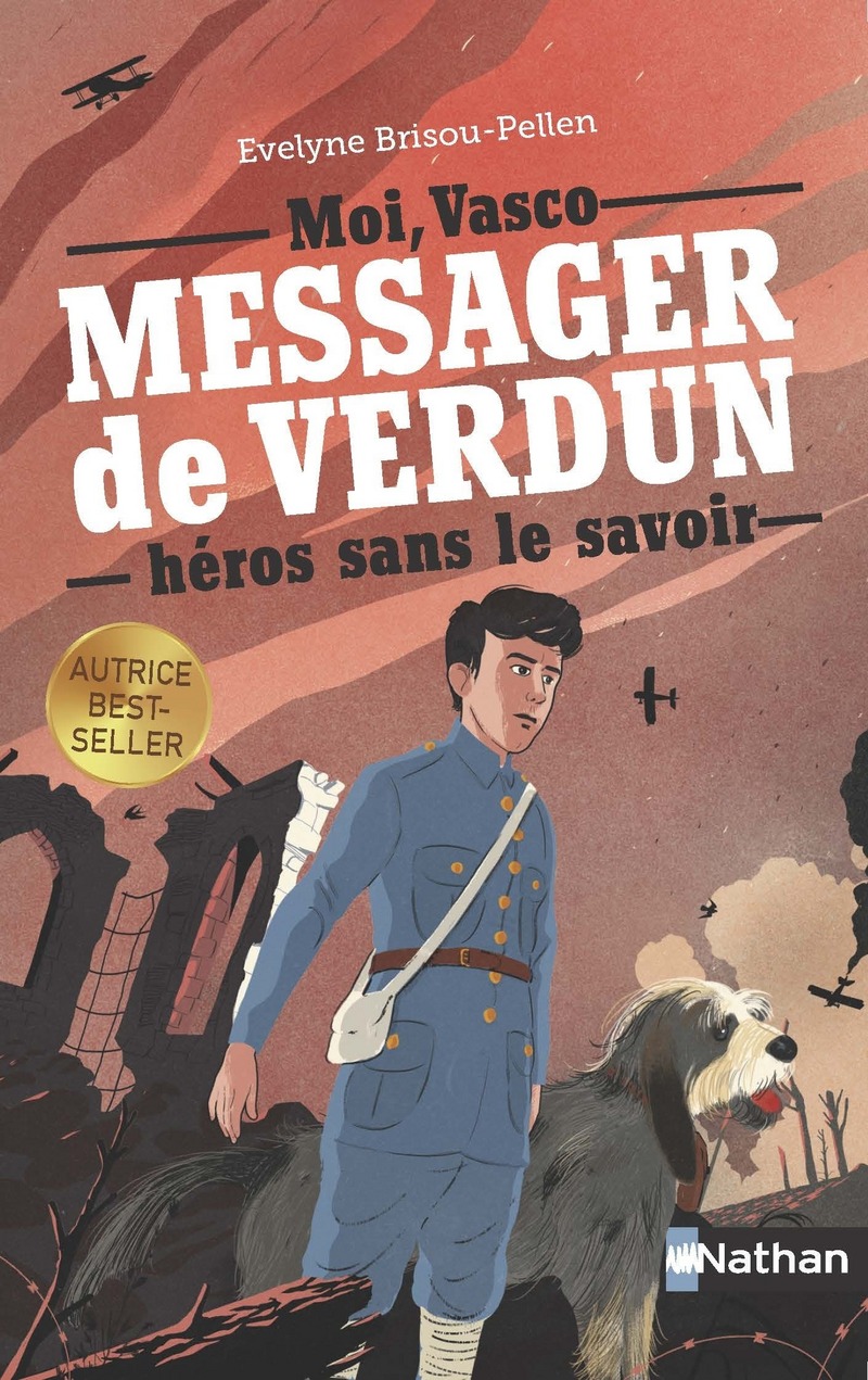 Vasco, messager de Verdun, héros sans le savoir / Evelyne Brisou-Pellen