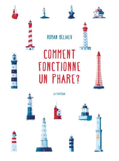 Comment fonctionne un phare ? / Roman Beliaev