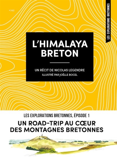 L&rsquo;Himalaya breton / Nicolas Legendre