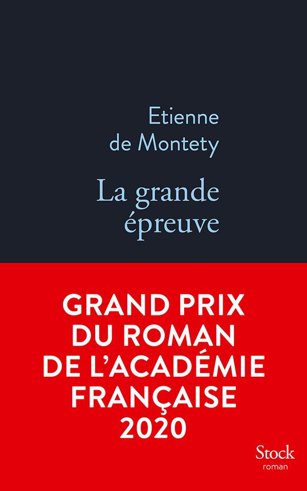 La grande épreuve / Etienne de Montety