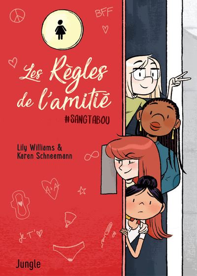Les règles de l&rsquo;amitié / Lily Williams, Karen Schneeman
