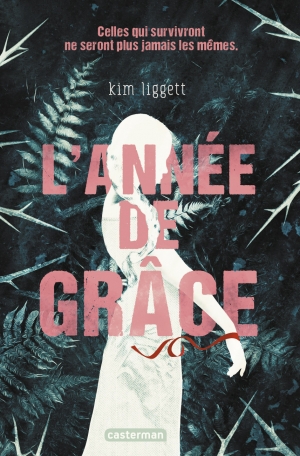 L&rsquo;année de grâce / Kim Liggett