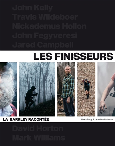 Les Finisseurs : la Barkley racontée / Alexis Berg et Aurélien Delfosse