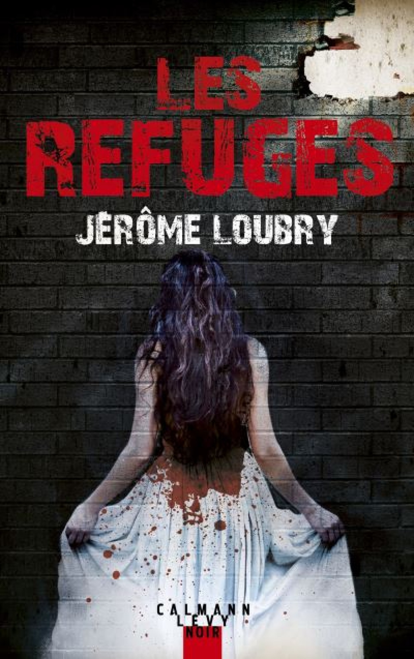 Les Refuges / Jérôme Loubry